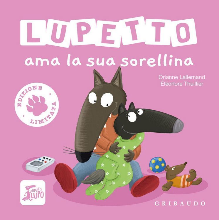 Produktbild: Lupetto ama la sua sorellina. Amico lupo. Ediz. limitata