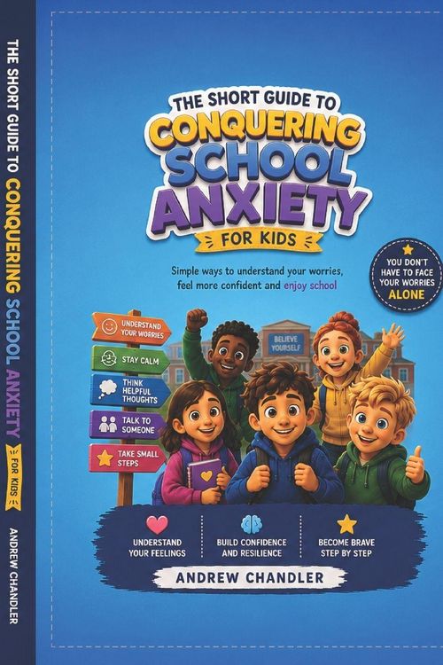 Produktbild: The Short Guide To Conquering School Anxiety For Kids