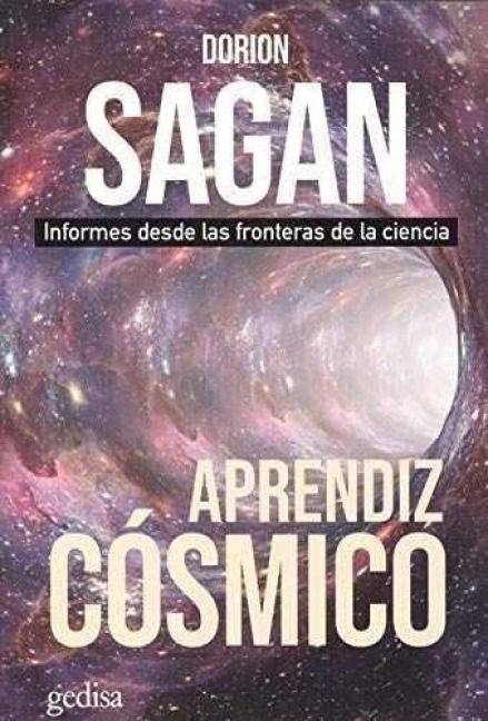 Produktbild: Aprendiz c&oacute;smico : informes desde las fronteras de la ciencia