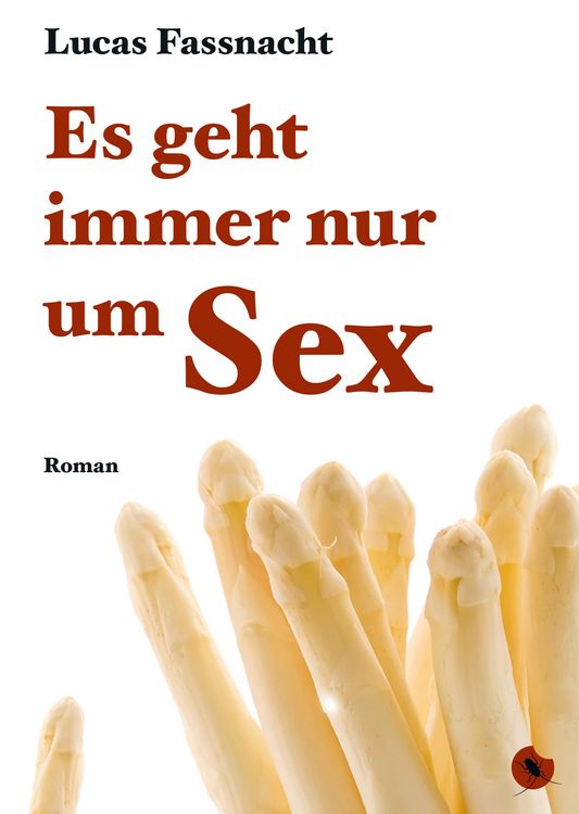 Produktbild: Es geht immer nur um Sex