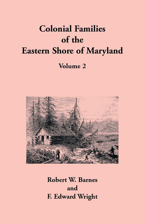 Produktbild: Colonial Families of the Eastern Shore of Maryland, Volume 2