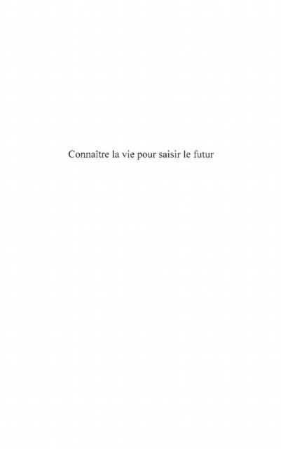 Produktbild: Connaitre la vie pour saisir le futur