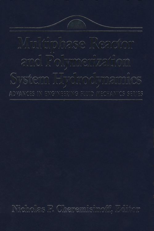 Produktbild: Advances in Engineering Fluid Mechanics: Multiphase Reactor and Polymerization System Hydr