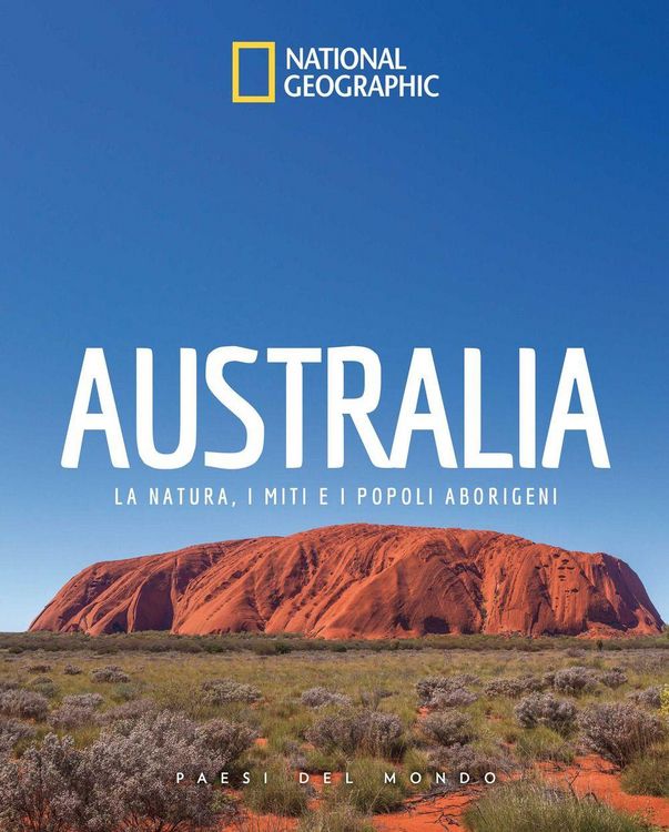 Produktbild: Australia. La natura, i miti e i popoli aborigeni. Paesi del mondo