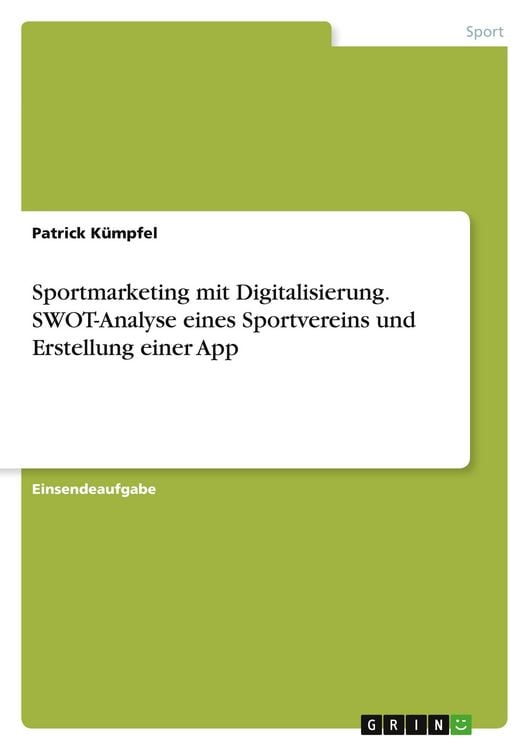 Produktbild: Sportmarketing mit Digitalisierung. SWOT-Analyse eines Sportvereins und Erstellung einer App