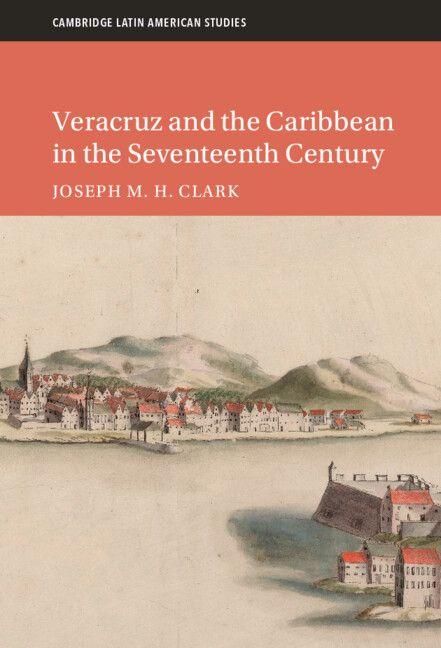 Produktbild: Veracruz and the Caribbean in the Seventeenth Century