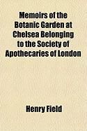 Produktbild: Memoirs of the Botanic Garden at Chelsea Belonging to the Society of Apothecaries of London