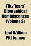 Produktbild: Fifty Years' Biographical Reminiscences (Volume 2)