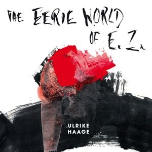 Produktbild: The Eerie World of E.Z. (limited,white Vinyl)