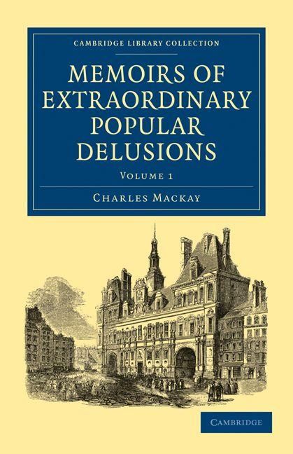 Produktbild: Memoirs of Extraordinary Popular Delusions - Volume 1