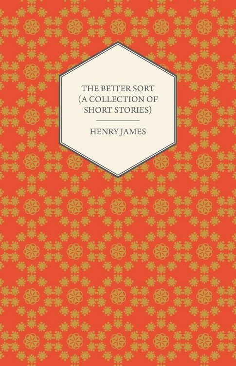 Produktbild: The Better Sort (A Collection of Short Stories)