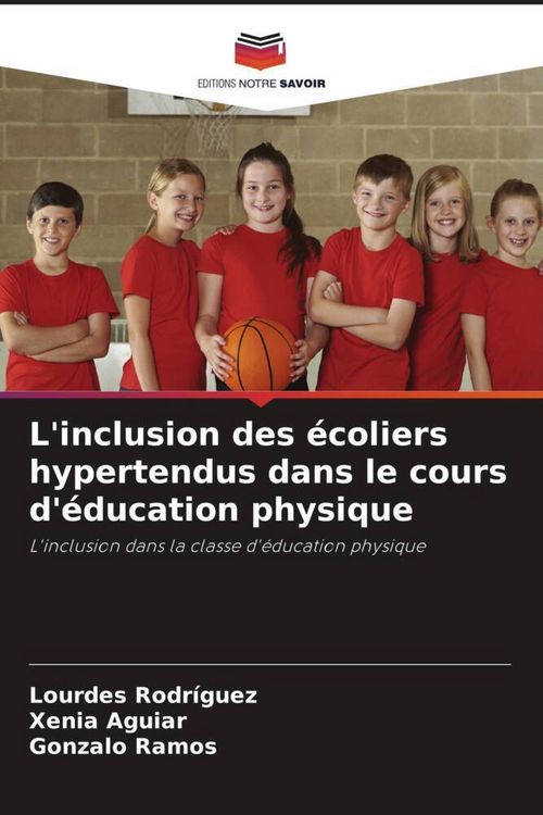 Produktbild: L'inclusion des &eacute;coliers hypertendus dans le cours d'&eacute;ducation physique