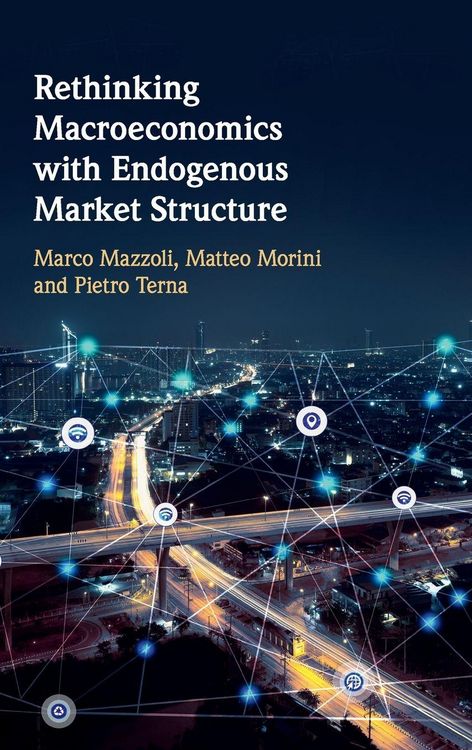 Produktbild: Rethinking Macroeconomics with Endogenous Market Structure