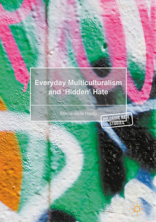 Produktbild: Everyday Multiculturalism and &lsquo;Hidden&rsquo; Hate