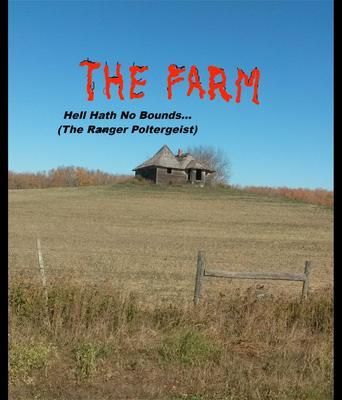 Produktbild: THE FARM... Hell Hath No Bounds (The Ranger Poltergeist)