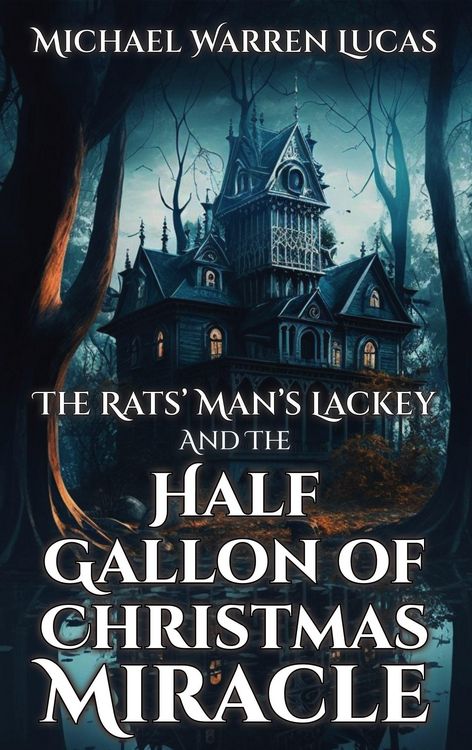 Produktbild: The Rats' Man's Lackey and the Half Gallon of Christmas Miracle
