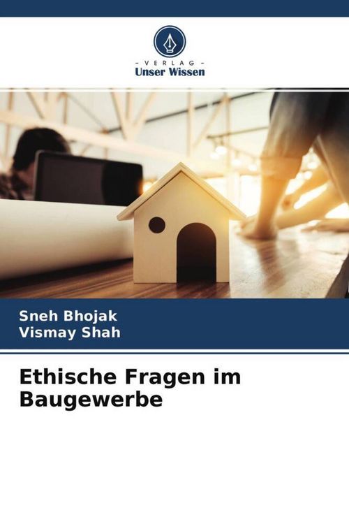 Produktbild: Bhojak, S: Ethische Fragen im Baugewerbe