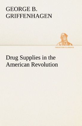 Produktbild: Drug Supplies in the American Revolution