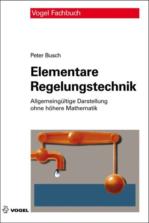 Bild vom Artikel Elementare Regelungstechnik vom Autor Peter Busch