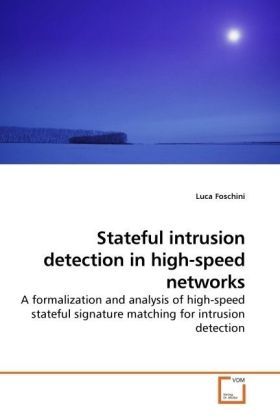 Produktbild: Foschini, L: Stateful intrusion detection in high-speed netw