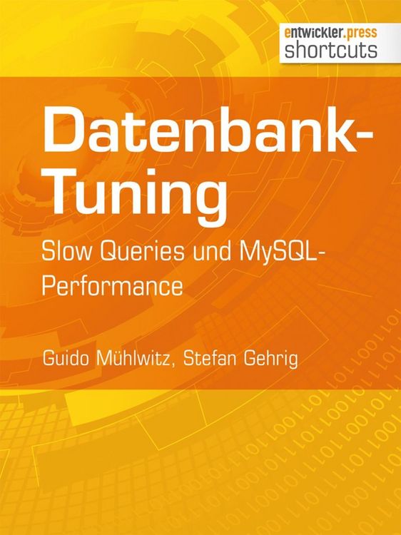 Produktbild: Datenbank-Tuning - Slow Queries und MySQL-Performance