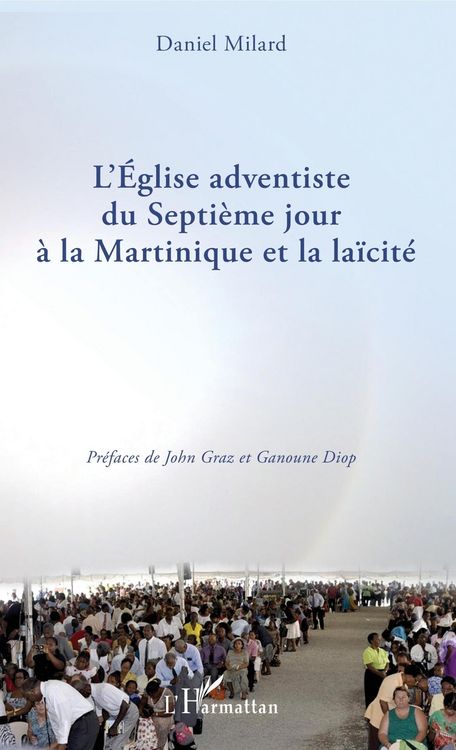 Produktbild: L'Eglise adventiste du Septi&egrave;me jour &agrave; la Martinique et la la&iuml;cit&eacute;