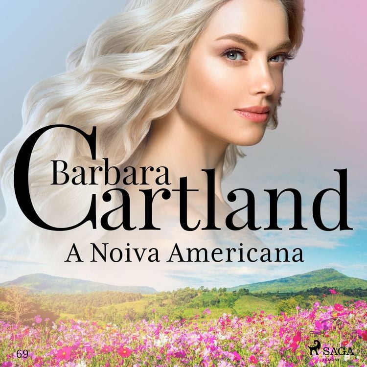 Produktbild: A Noiva Americana (A Eterna Cole&ccedil;&atilde;o de Barbara Cartland 69)