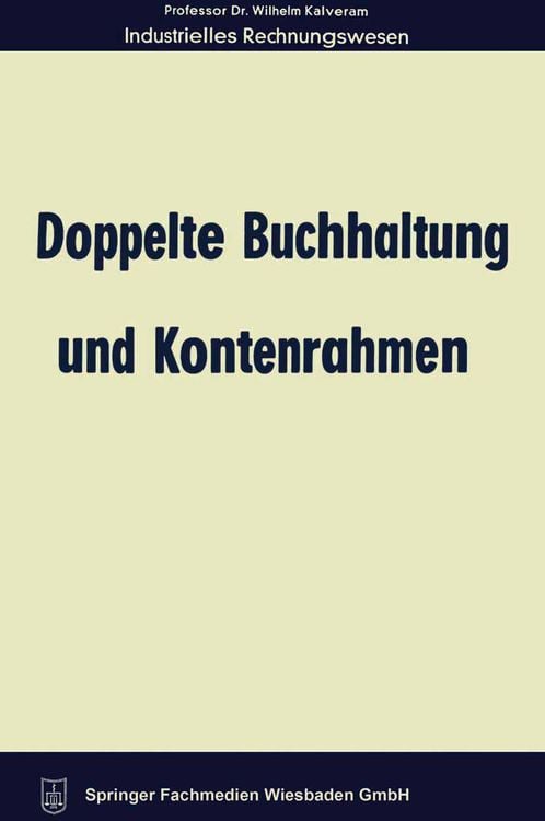 Bild vom Artikel Doppelte Buchhaltung und Kontenrahmen vom Autor Wilhelm Kalveram