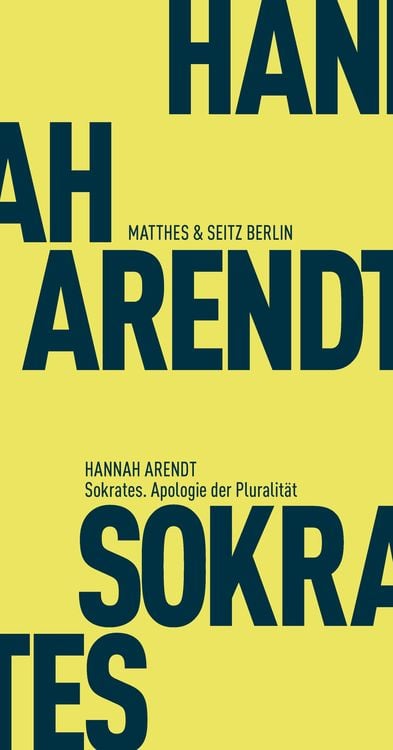 Bild vom Artikel Sokrates. Apologie der Pluralität vom Autor Hannah Arendt