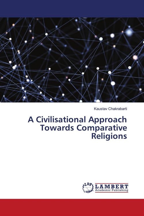 Produktbild: A Civilisational Approach Towards Comparative Religions