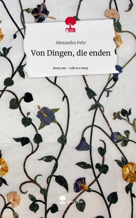 Produktbild: Von Dingen, die enden. Life is a Story - story.one