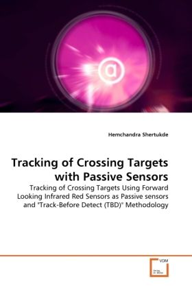 Produktbild: Shertukde, H: Tracking of Crossing Targets with Passive Sens