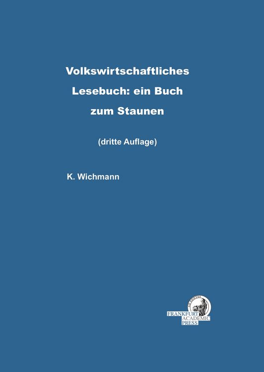 Produktbild: Volkswirtschaftliches Lesebuch: ein Buch zum Staunen