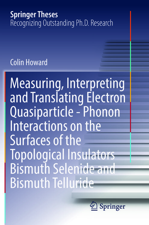 Produktbild: Measuring, Interpreting and Translating Electron Quasiparticle - Phonon Interact
