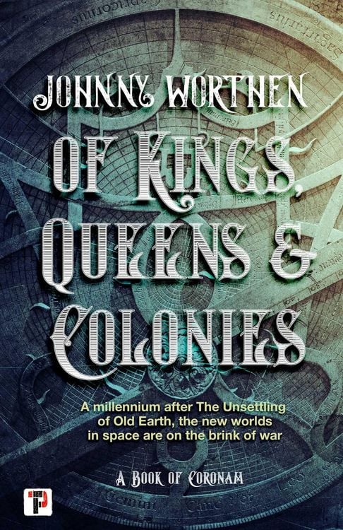 Produktbild: Of Kings, Queens and Colonies: Coronam Book I