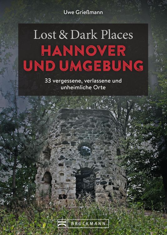 Produktbild: Lost & Dark Places Hannover und Umgebung