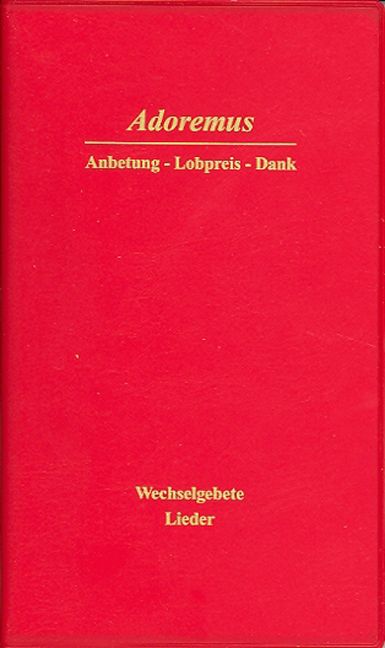 Produktbild: Adoremus - Anbetung - Lobpreis - Dank