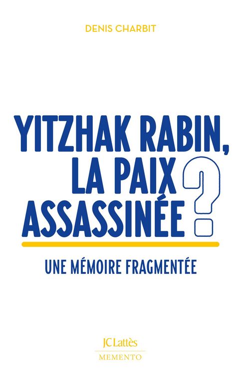 Produktbild: Yitzhak Rabin, la paix assassin&eacute;e ?