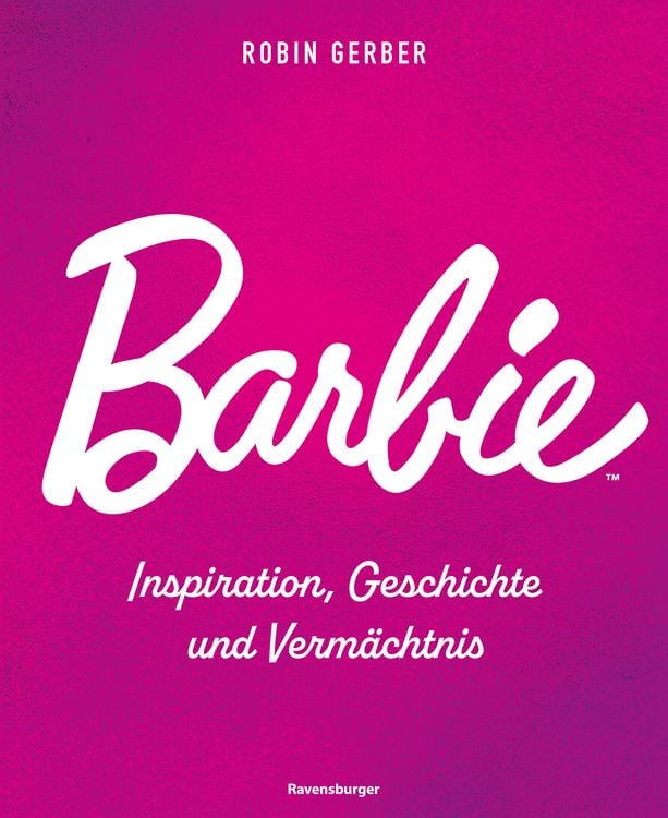 Produktbild: Barbie - Inspiration, Geschichte und Vermächtnis