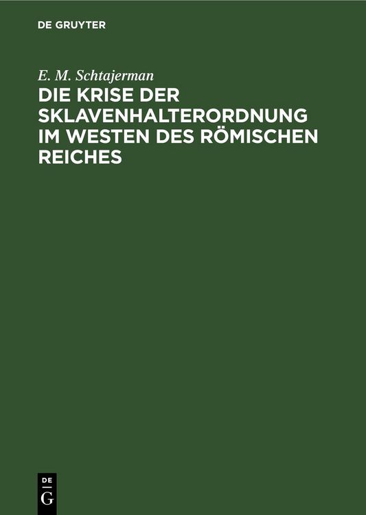 Produktbild: Die Krise der Sklavenhalterordnung im Westen des r&ouml;mischen Reiches