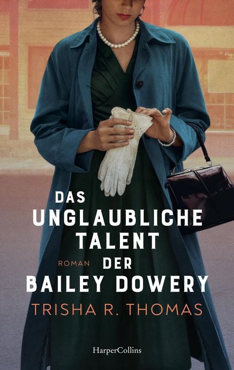 Produktbild: Das unglaubliche Talent der Bailey Dowery