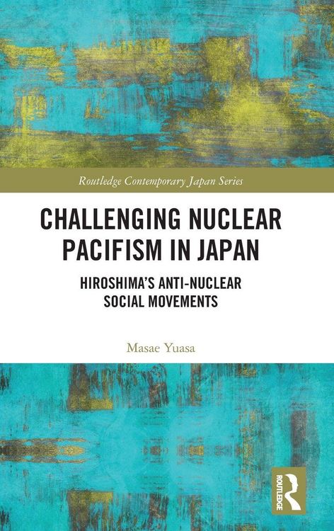 Produktbild: Challenging Nuclear Pacifism in Japan