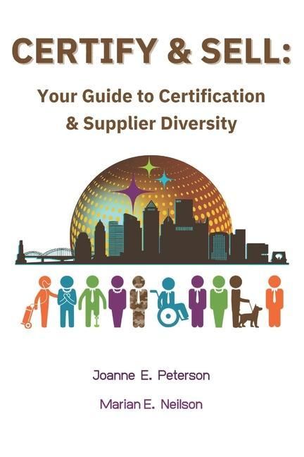 Produktbild: Certify & Sell: Your Guide to Certification & Supplier Diversity