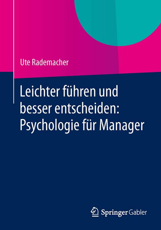 Produktbild: Leichter f&uuml;hren und besser entscheiden: Psychologie f&uuml;r Manager