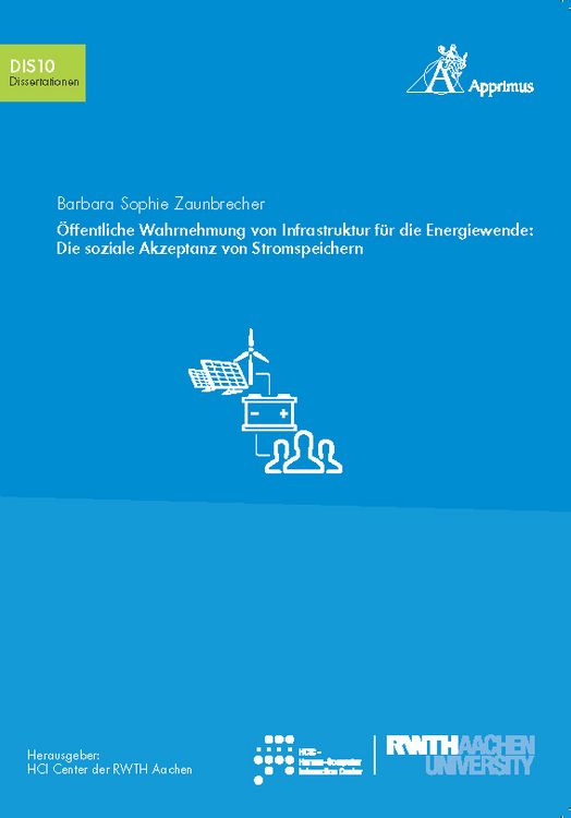 Produktbild: &Ouml;ffentliche Wahrnehmung von Infrastruktur f&uuml;r die Energiewende: Die soziale Akzeptanz von Stromspeichern