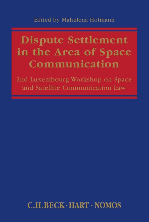 Produktbild: Dispute Settlement in the Area of Space Communication