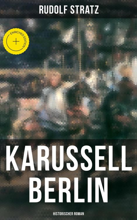 Produktbild: Karussell Berlin: Historischer Roman