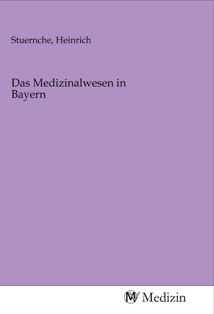 Produktbild: Das Medizinalwesen in Bayern
