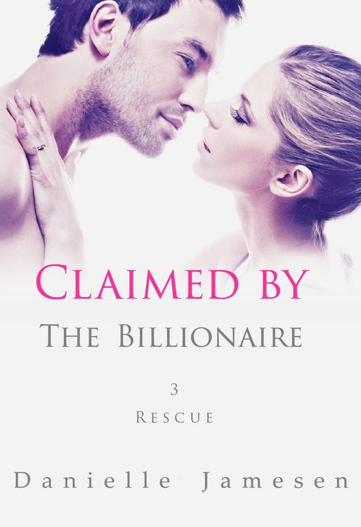 Produktbild: Claimed by the Billionaire 3: Rescue