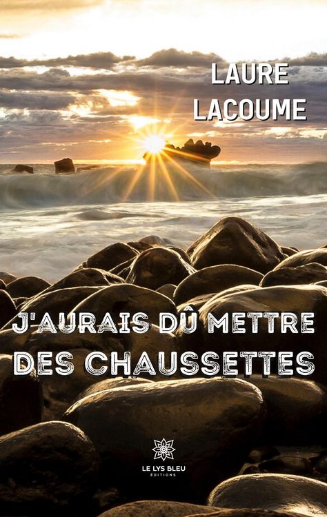 Produktbild: Lacoume, L: J'aurais d&ucirc; mettre des chaussettes
